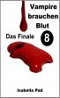 Vampire brauchen Blut - Das Finale... - Bild 1