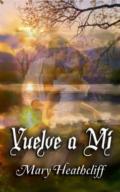 Vuelve a mí (eBook, ePUB) - Heathcliff, Mary