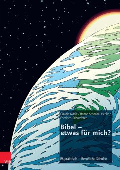 Bibel - etwas für mich? (eBook, PDF) - Märkt, Claudia; Schweitzer, Friedrich; Schnabel Henke, Hanne