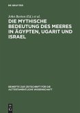 Die mythische Bedeutung des Meeres in Ägypten, Ugarit und Israel