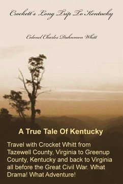 Crockett's Long Trip To Kentucky - Whitt, Colonel Charles Dahnmon