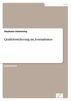 Qualitätssicherung im Journalismus - Schwiering, Stephanie