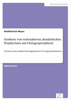 Synthese von redoxaktiven, dendritischen Porphyrinen mit Viologenperipherie - Meyer, Wolfdietrich