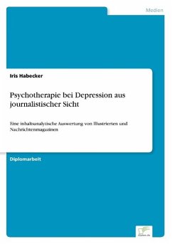 Psychotherapie bei Depression aus journalistischer Sicht - Habecker, Iris