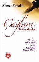 Caglara Hükmedenler - Kabakli, Ahmet