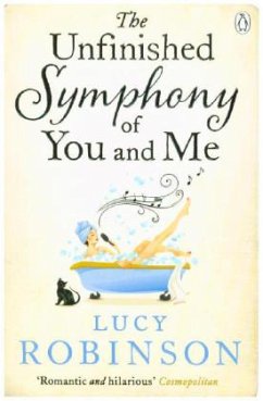 The Unfinished Symphony of You and Me - Robinson, Lucy
