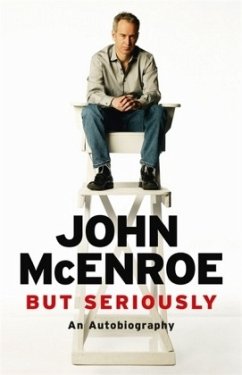 But Seriously - McEnroe, John