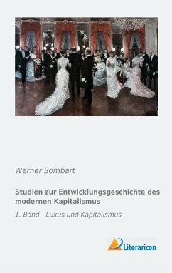 Studien zur Entwicklungsgeschichte des modernen Kapitalismus - Sombart, Werner