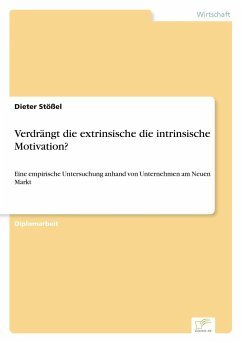 Verdrängt die extrinsische die intrinsische Motivation?