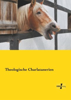 Theologische Charlatanerien - Anonymus