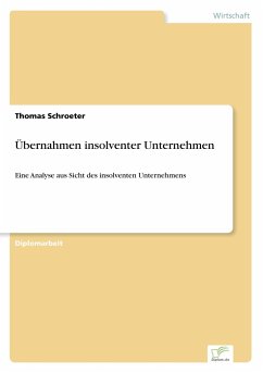 Übernahmen insolventer Unternehmen - Schroeter, Thomas