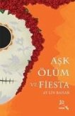 Ask Ölüm ve Fiesta