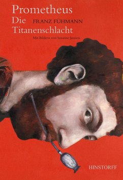 Prometheus. Die Titanenschlacht (eBook, ePUB) - Fühmann, Franz