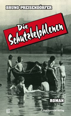 Die Schutzbefohlenen (eBook, PDF) - Preisendörfer, Bruno