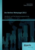 Der Berliner Mietspiegel 2013: Handbuch und Rechtsprechungssammlung für die Praxis