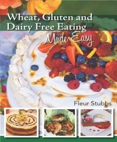 Cover Wheat Gluten and Dairy Free Eating Made Easy (eBook, ePUB)