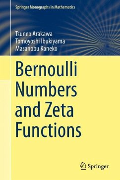 Bernoulli Numbers and Zeta Functions - Arakawa, Tsuneo;Ibukiyama, Tomoyoshi;Kaneko, Masanobu