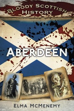 Cover Bloody Scottish History: Aberdeen (eBook, ePUB)