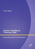 Stephen Sondheims &quote;Sweeney Todd&quote;: Kompositionstechnik und Intertextualität