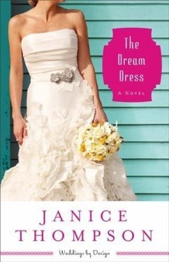 Cover Dream Dress (Weddings by Design Book #3) (eBook, ePUB)