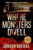 Where Monsters Dwell (eBook, ePUB)