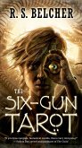 The Six-Gun Tarot (eBook, ePUB)