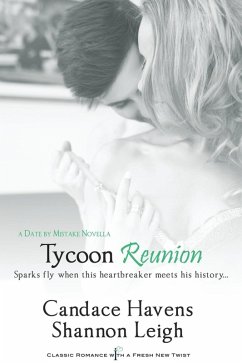 Tycoon Reunion (eBook, ePUB) - Havens, Candace; Leigh, Shannon