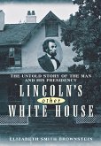 Lincoln's Other White House (eBook, ePUB)