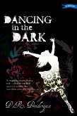 Dancing in the Dark (eBook, ePUB)