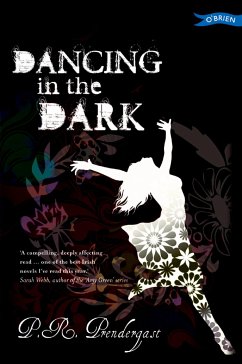 Dancing in the Dark (eBook, ePUB) - Prendergast, P.R.