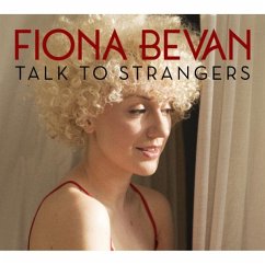 Talk To Strangers - Bevan,Fiona