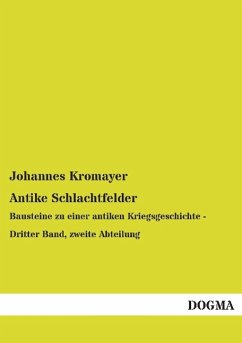 Antike Schlachtfelder - Kromayer, Johannes