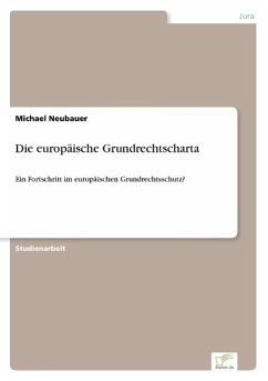 Die europäische Grundrechtscharta - Neubauer, Michael