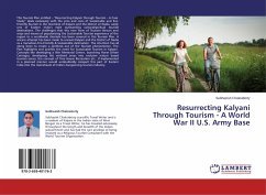 Resurrecting Kalyani Through Tourism - A World War II U.S. Army Base - Chakraborty, Subhasish