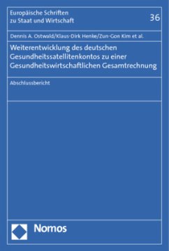 Weiterentwicklung des deutschen Gesundheitssatellitenkontos zu einer Gesundheitswirtschaftlichen Gesamtrechnung - Ostwald, Dennis A.;Heeger, Dirk;Hesse, Sebastian