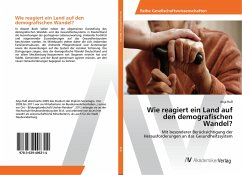 Wie reagiert ein Land auf den demografischen Wandel?