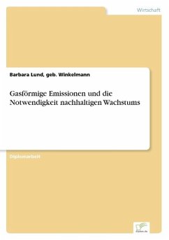 Gasförmige Emissionen und die Notwendigkeit nachhaltigen Wachstums - Lund, Barbara