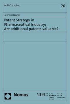 Patent Strategy in Pharmaceutical Industry: Are additional patents valuable? - Donghi, Monica