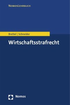 Wirtschaftsstrafrecht - Brettel, Hauke; Schneider, Hendrik