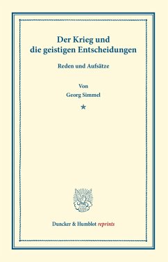 Der Krieg und die geistigen Entscheidungen. - Simmel, Georg