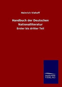 Handbuch der Deutschen Nationalliteratur - Viehoff, Heinrich