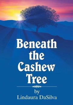 Beneath the Cashew Tree - Dasilva, Lindaura