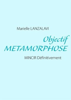 Objectif METAMORPHOSE - Lanzalavi, Marielle
