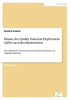 Einsatz des Quality Function Deployment (QFD) im Luftverkehrssektor - Asdonk, Hendrik