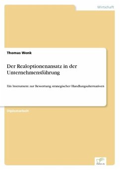 Der Realoptionenansatz in der Unternehmensführung - Wenk, Thomas