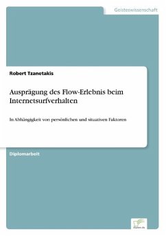 Ausprägung des Flow-Erlebnis beim Internetsurfverhalten - Tzanetakis, Robert