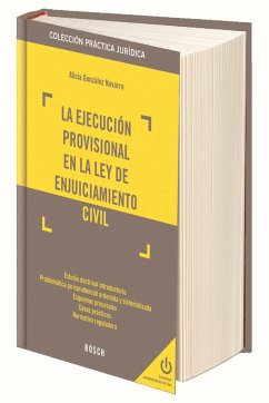 La ejecución provisional en la Ley de enjuiciamiento civil - González Navarro, Alicia