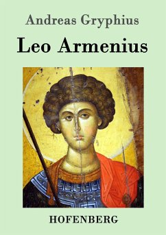 Leo Armenius - Gryphius, Andreas