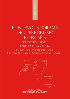 El nuevo panorama del terrorismo en España : perspectiva penal, penitenciaria y social - Juanatey Dorado, Carmen