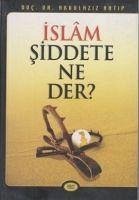 Islam Siddete Ne Der - Hatip, Abdülaziz